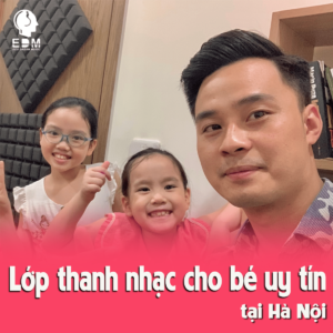 LỚP THANH NHẠC CHO BÉ UY TÍN TẠI HÀ NỘI